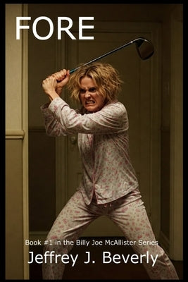 Fore by Beverly, Jeffrey J.