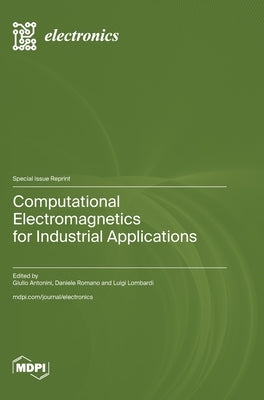 Computational Electromagnetics for Industrial Applications by Antonini, Giulio