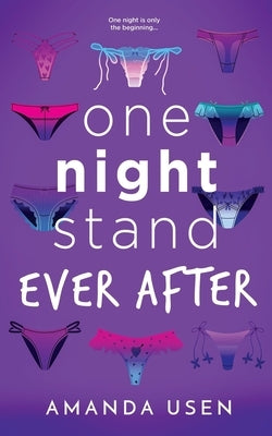 One Night Stand Ever After by Usen, Amanda