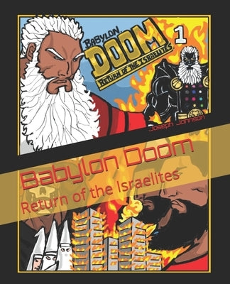 Babylon DOOM: Return Of The Israelites by Johnson, Joseph
