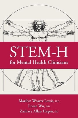 Stem-H for Mental Health Clinicians by Weaver Lewis, Marilyn