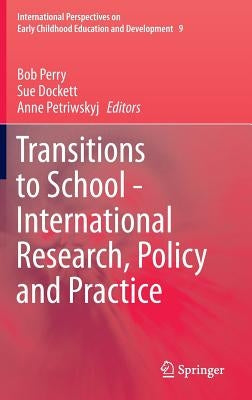 Transitions to School - International Research, Policy and Practice by Perry, Bob
