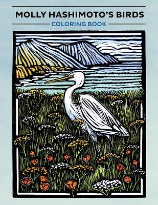 Molly Hashimoto's Birds Coloring Book by Hashimoto, Molly