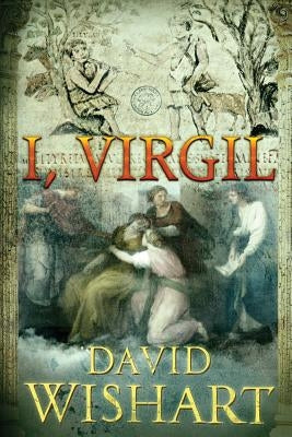 I, Virgil by Wishart, David