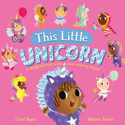 This Little Unicorn by Byers, Coral