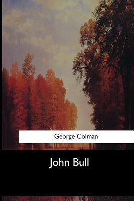 John Bull by Colman, George