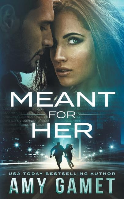 Meant for Her by Gamet, Amy