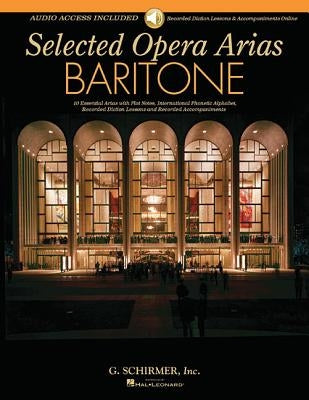 Selected Opera Arias: Baritone Edition by Hal Leonard Corp