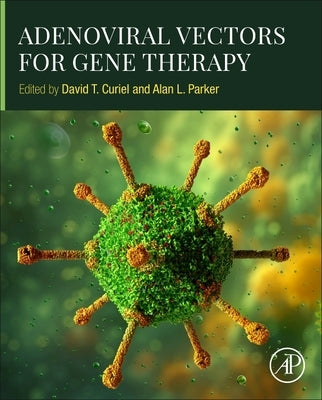 Adenoviral Vectors for Gene Therapy by Curiel, David T.