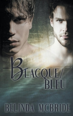 Blacque/Bleu by McBride, Belinda