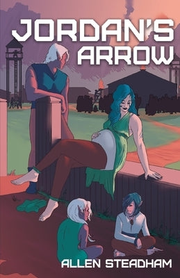 Jordan's Arrow by Steadham, Allen