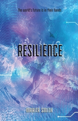 Resilience by Smith, Marita