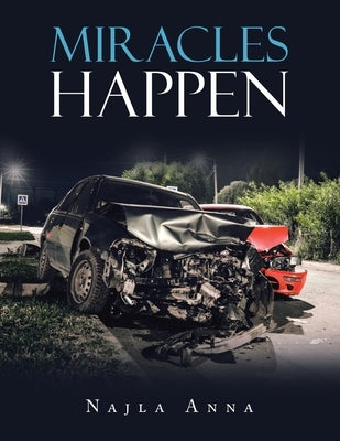 Miracles Happen by Anna, Najla