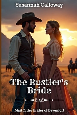 The Rustler's Bride by Calloway, Susannah