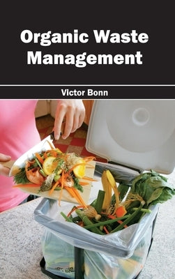 Organic Waste Management by Bonn, Victor