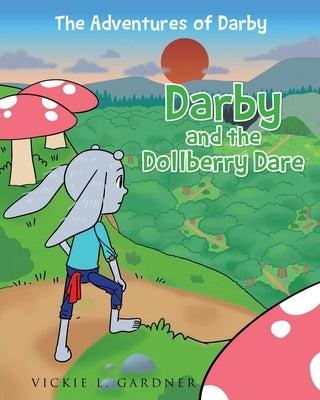 Darby and the Dollberry Dare by Gardner, Vickie L.