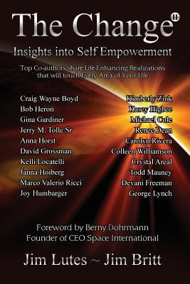 The Change 11: Insights Into Self-empowerment by Britt, Jim