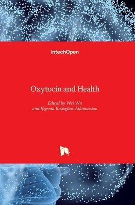 Oxytocin and Health by Wu, Wei