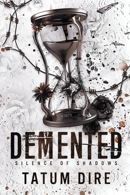 Demented by Dire, Tatum