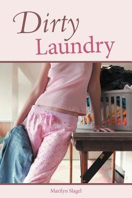 Dirty Laundry by Slagel, Marilyn