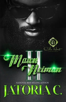 Mason Neiman 2: An African American Romance: The Finale by C, Jatoria