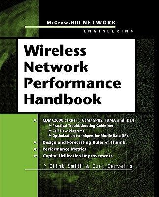 Wireless Network Performance Handbook by Smith, Clint