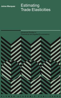 Estimating Trade Elasticities by Marquez, Jaime