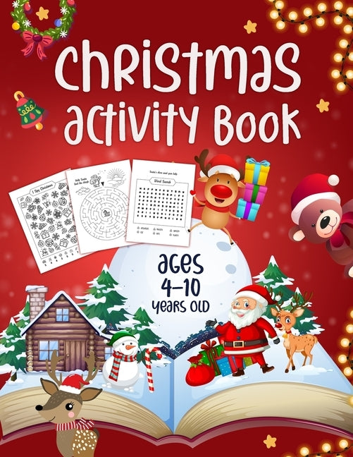 Christmas Activity Book Ages 4 - 10: Mazes, Dot to Dot Puzzles, Word Search, Coloring Pages, and More by Notebooks, Amazing
