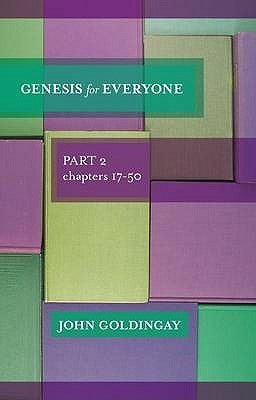 Genesis for Everyone: Part 2 Chapters 17-5 by Goldingay, John