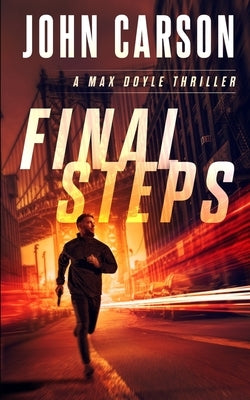 Final Steps by Carson, John