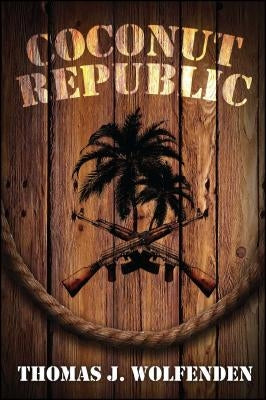 Coconut Republic by Wolfenden, Thomas J.