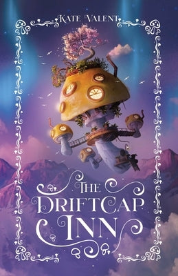 The Driftcap Inn by Valent, Kate