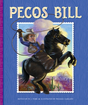 Pecos Bill by York, M. J.