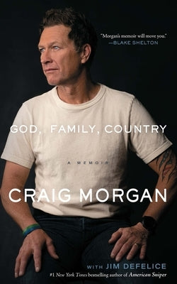 God, Family, Country: A Memoir by Morgan, Craig