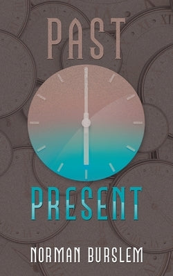 Past Present by Burslem, Norman