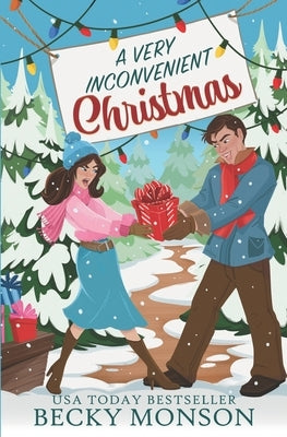 A Very Inconvenient Christmas by Monson, Becky