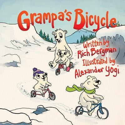 Grampa's Bicycle by Bergman, Rich
