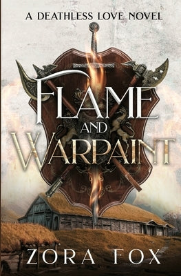 Flame and Warpaint by Fox, Zora