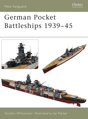 German Pocket Battleships 1939-45 by Williamson, Gordon