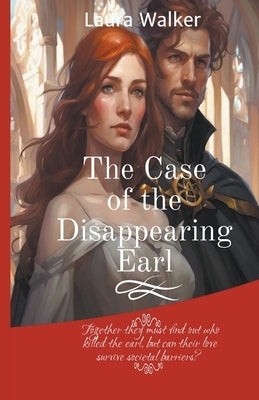 The Case of the Disappearing Earl by Walker, Laura