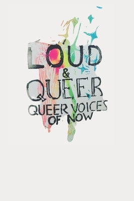 LOUD & QUEER 10 - Queer Magic Zine by Wohlschlaeger, Marisa