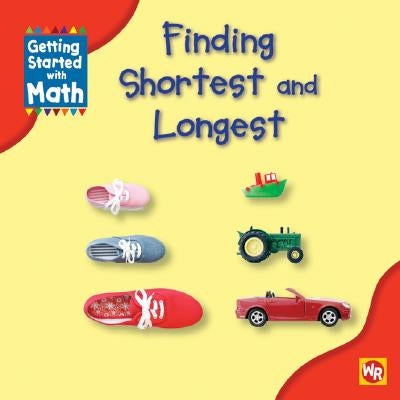 Finding Shortest and Longest by Rauen, Amy