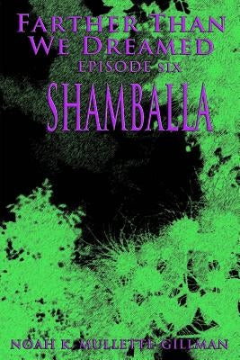 Shamballa by Mullette-Gillman, Noah K.