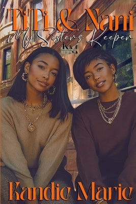 TT & Nani My Sisters Keeper by Marie, Kandie