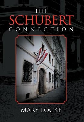 The Schubert Connection by Locke, Mary