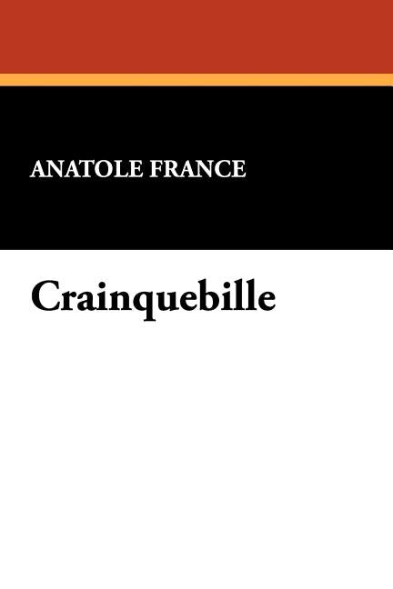 Crainquebille by France, Anatole