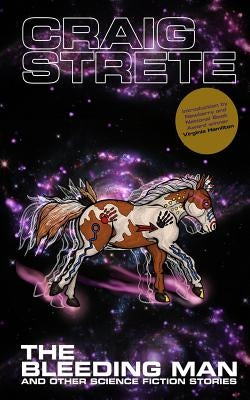 The Bleeding Man and Other Science Fiction Stories by Hamilton, Virginia