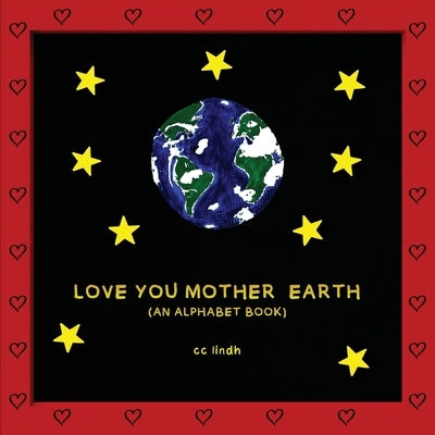 Love You Mother Earth by Lindh, CC