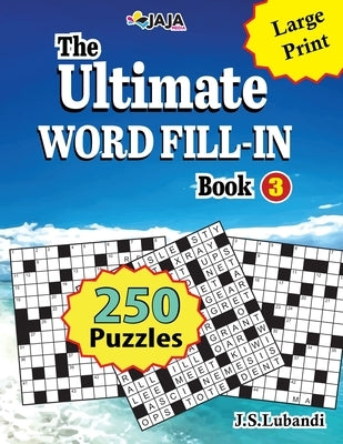 The Ultimate Word Fill-In: Book 3 by Jaja Media
