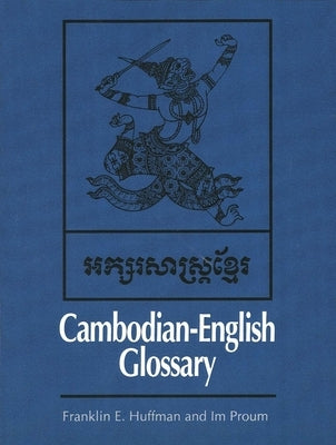 Cambodian-English Glossary by Huffman, Franklin E.